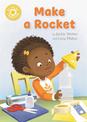Reading Champion: Make a Rocket: Independent Reading Yellow 3