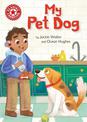 Reading Champion: My Pet Dog: Independent Reading Non-fiction Red 2