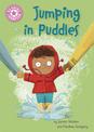 Reading Champion: Jumping in Puddles: Independent Reading Pink 1a