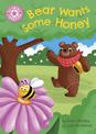 Reading Champion: Bear Wants Some Honey: Independent Pink 1a