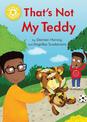 Reading Champion: That's Not My Teddy: Independent Reading Yellow 3