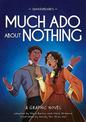 Classics in Graphics: Shakespeare's Much Ado About Nothing: A Graphic Novel