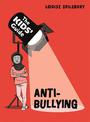 The Kids' Guide: Anti-Bullying
