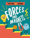 Step Into Science: Forces and Magnets