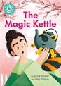 Reading Champion: The Magic Kettle: Independent Reading Turquoise 7