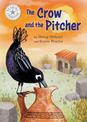 Reading Champion: The Crow and the Pitcher: Independent Reading White 10