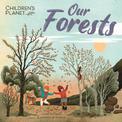 Children's Planet: Our Forests
