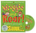 Wriggle and Roar!: Book and CD Pack