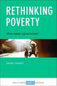 Rethinking Poverty: What Makes a Good Society?