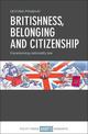 Britishness, belonging and citizenship: Experiencing nationality law