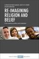 Re-imagining Religion and Belief: 21st Century Policy and Practice