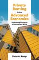 Private Renting in the Advanced Economies: Growth and Change in a Financialized World