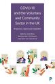 COVID-19 and the Voluntary and Community Sector in the UK: Responses, Impacts and Adaptation