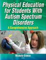 Physical Education for Students With Autism Spectrum Disorders: A Comprehensive Approach