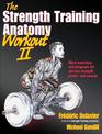 Strength Training Anatomy Workout II, The