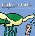 Little Sea Turtle: Finger Puppet Book: (Finger Puppet Book for Toddlers and Babies, Baby Books for First Year, Animal Finger Pup