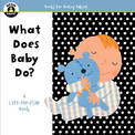 Begin Smart  What Does Baby Do?: A First Lift-the-Flap Book
