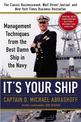It's Your Ship: Management Techniques from the Best Damn Ship in the Navy, Special 10th Anniversary Edition - Revised and Update