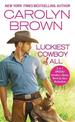 The Luckiest Cowboy of All: Two full books for the price of one