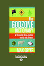 The Godzone Dictionary: Of Favourite New Zealand Words And Phrases (NZ Author/Topic) (Large Print)