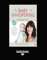Baby Whispering (NZ Author/Topic) (Large Print)
