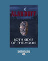 Both Sides of the Moon (NZ Author/Topic) (Large Print)