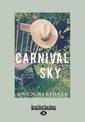 Carnival Sky (NZ Author/Topic) (Large Print)