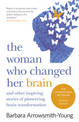 The Woman Who Changed Her Brain: Revised Edition