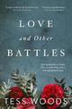 Love And Other Battles: A heartbreaking, redemptive family story for our time