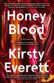 Honey Blood: A pulsating, electric memoir like nothing you've read before