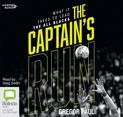 The Captain's Run: What it Takes to Lead the All Blacks [Bolinda]