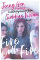Fire with Fire: From the bestselling author of The Summer I Turned Pretty