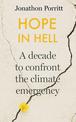 Hope in Hell: A decade to confront the climate emergency
