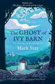 The Ghost of Ivy Barn: The Witches of Woodville 3