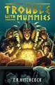 The Trouble with Mummies