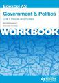 Edexcel AS Government & Politics Unit 1 Workbook: People and Politics