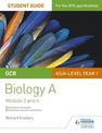 OCR AS/A Level Year 1 Biology A Student Guide: Module 3 and 4
