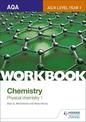 AQA AS/A Level Year 1 Chemistry Workbook: Physical chemistry 1