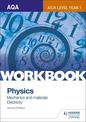 AQA AS/A Level Year 1 Physics Workbook: Mechanics and materials; Electricity