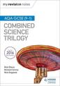 My Revision Notes: AQA GCSE (9-1) Combined Science Trilogy