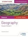 Edexcel A-level Year 2 Geography Student Guide 3: The Water Cycle and Water Insecurity; The Carbon Cycle and Energy Security; Su