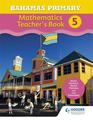 Bahamas Primary Mathematics Teacher's Book 5