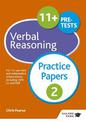 11+ Verbal Reasoning Practice Papers 2: For 11+, pre-test and independent school exams including CEM, GL and ISEB