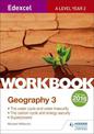 Edexcel A Level Geography Workbook 3: Water cycle and water insecurity; Carbon cycle and energy security; Superpowers.