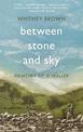 Between Stone and Sky: Memoirs of a Waller