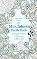 The Mindfulness Puzzle Book: Relaxing Puzzles to De-stress and Unwind
