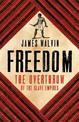 Freedom: The Overthrow of the Slave Empires