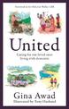 United: Caring for our loved ones living with dementia