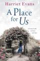 A Place for Us: An unputdownable tale of families and keeping secrets by the SUNDAY TIMES bestseller
