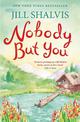 Nobody But You: A warm and funny romance